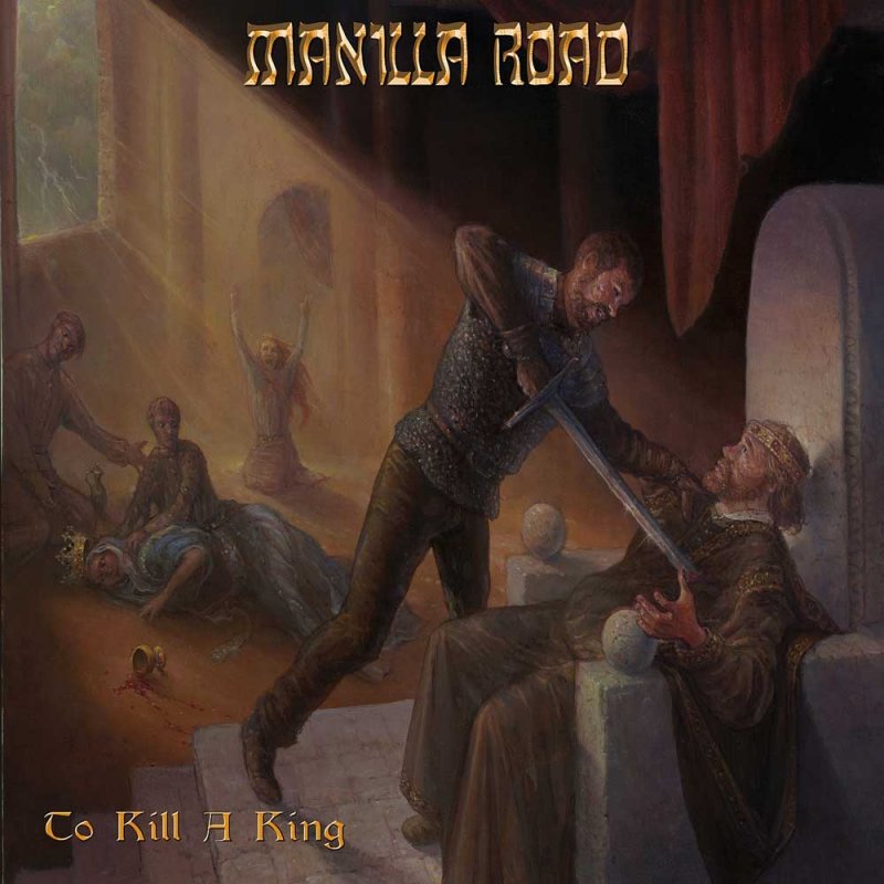 MANILLA ROAD, TO KILL A KING (2017) SOLIDNA PORCJA ŻELAZA